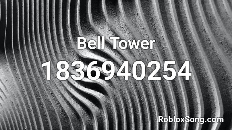 Bell Tower Roblox ID