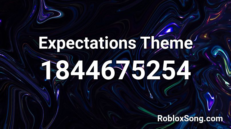 Expectations Theme Roblox ID