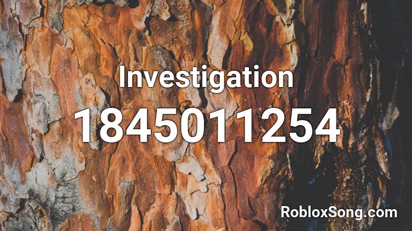 Investigation Roblox ID