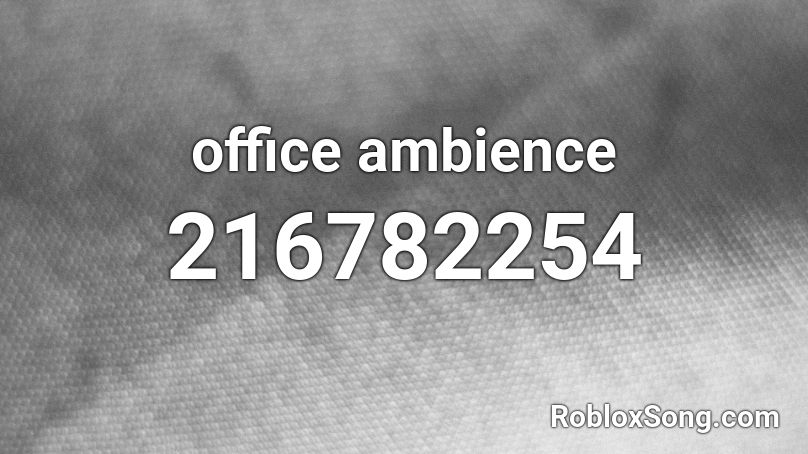 office ambience Roblox ID