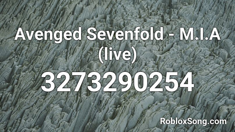 Avenged Sevenfold - M.I.A (live) Roblox ID