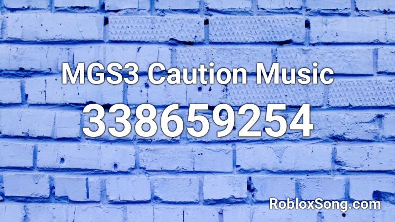 MGS3 Caution Music Roblox ID