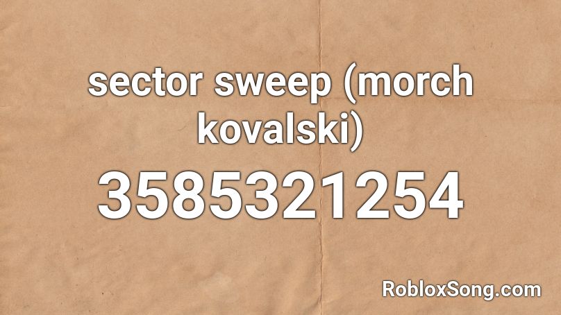 sector sweep (morch kovalski) Roblox ID
