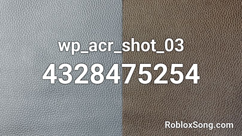 wp_acr_shot_03 Roblox ID