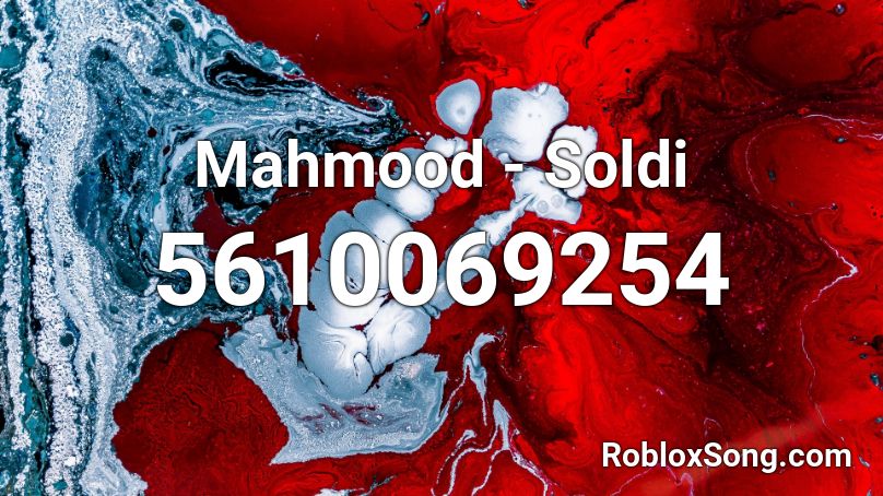 Mahmood - Soldi Roblox ID