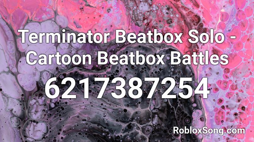 Terminator Beatbox Solo - Cartoon Beatbox Battles Roblox ID
