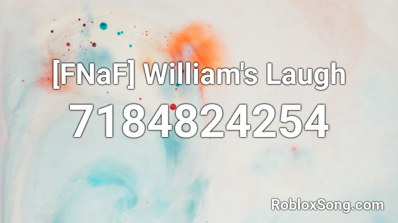 [FNaF] William's Laugh Roblox ID
