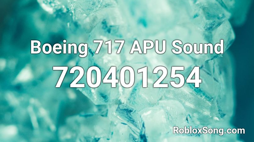 Boeing 717 APU Sound Roblox ID