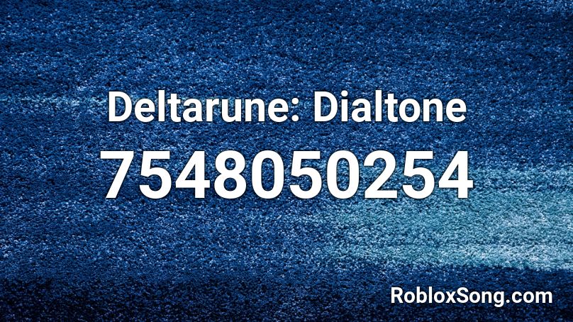 Deltarune: Dialtone Roblox ID