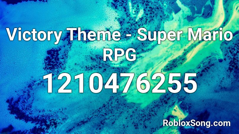 Victory Theme - Super Mario RPG Roblox ID