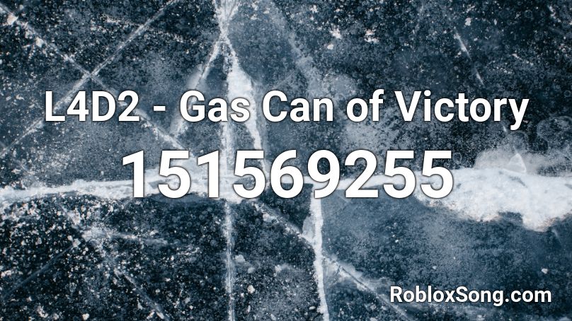 L4D2 - Gas Can of Victory Roblox ID