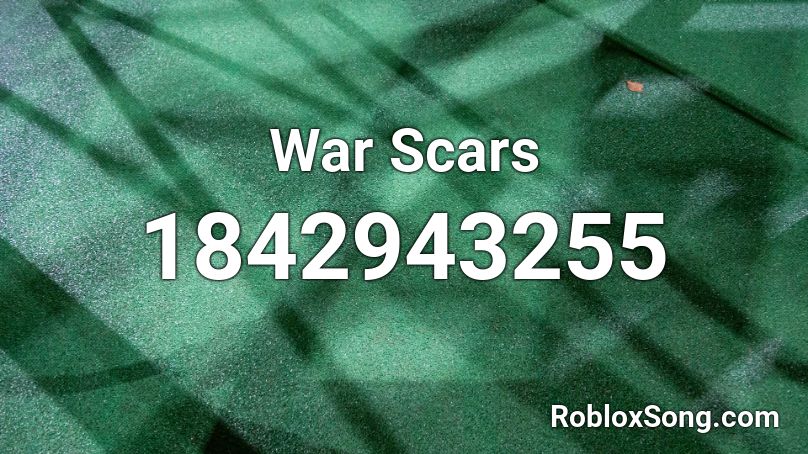 War Scars Roblox ID