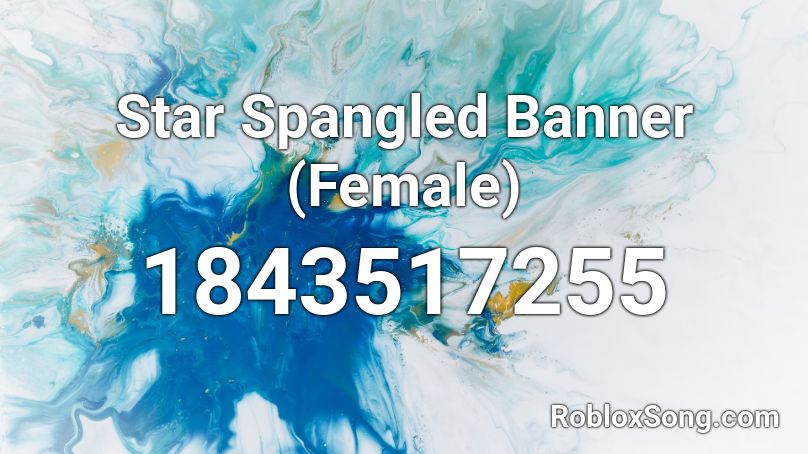 Star Spangled Banner (Female) Roblox ID