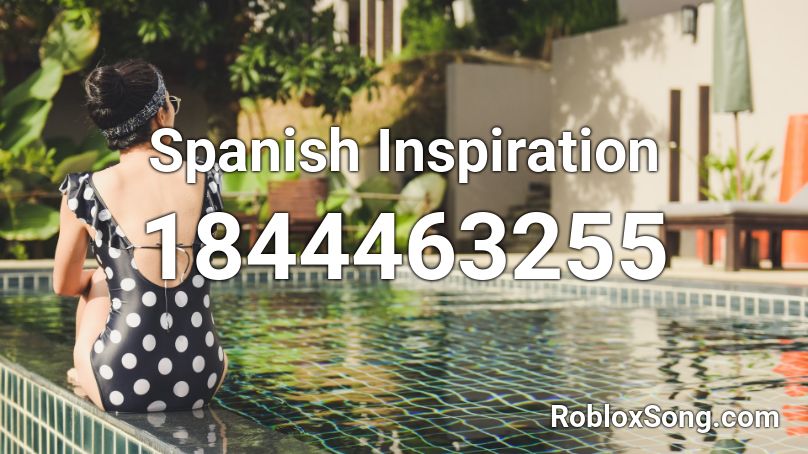 Spanish Inspiration Roblox ID