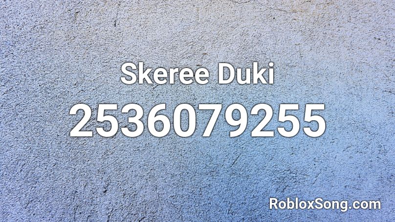 Skeree Duki  Roblox ID