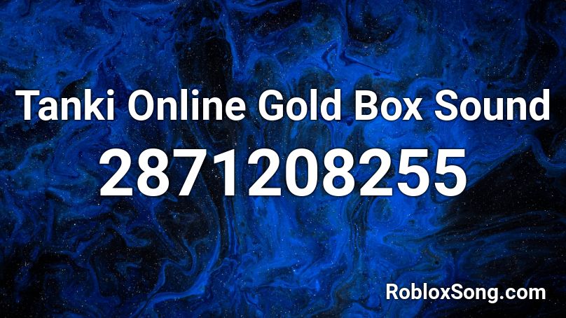 Tanki Online Gold Box Sound Roblox ID