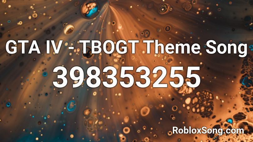 GTA IV - TBOGT Theme Song Roblox ID