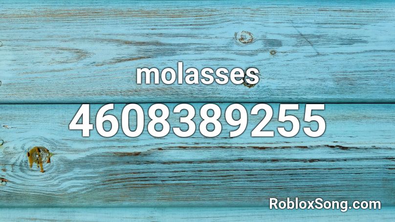 molasses  Roblox ID