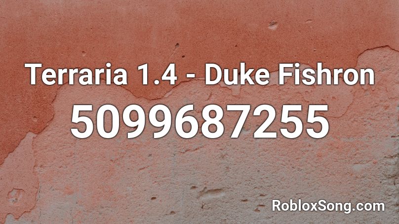 Terraria 1.4 - Duke Fishron Roblox ID