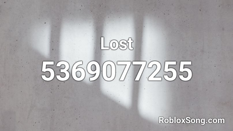 Lost Roblox ID