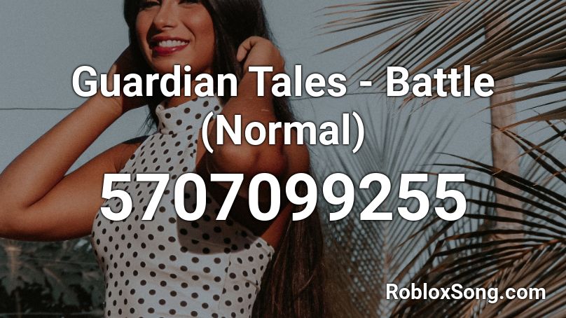 Guardian Tales - Battle (Normal) Roblox ID