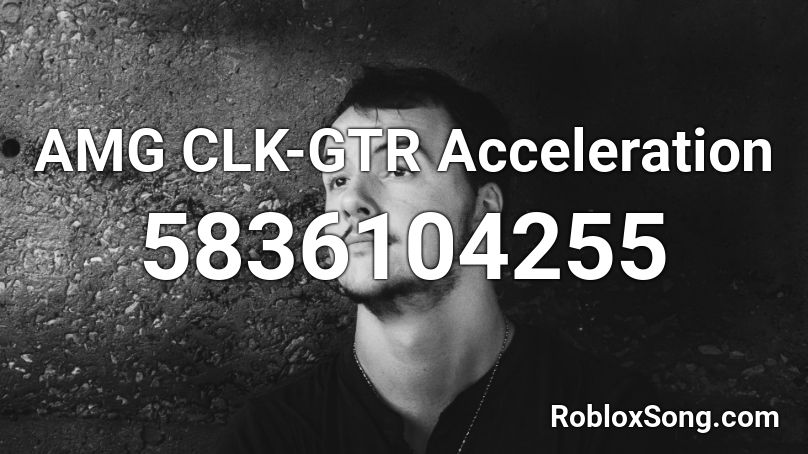 Mercedes-AMG CLK-GTR Acceleration Roblox ID