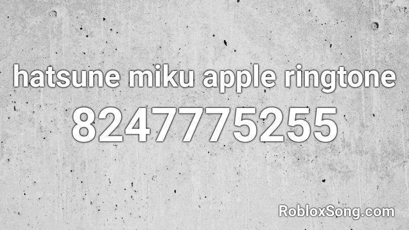 hatsune miku apple ringtone Roblox ID