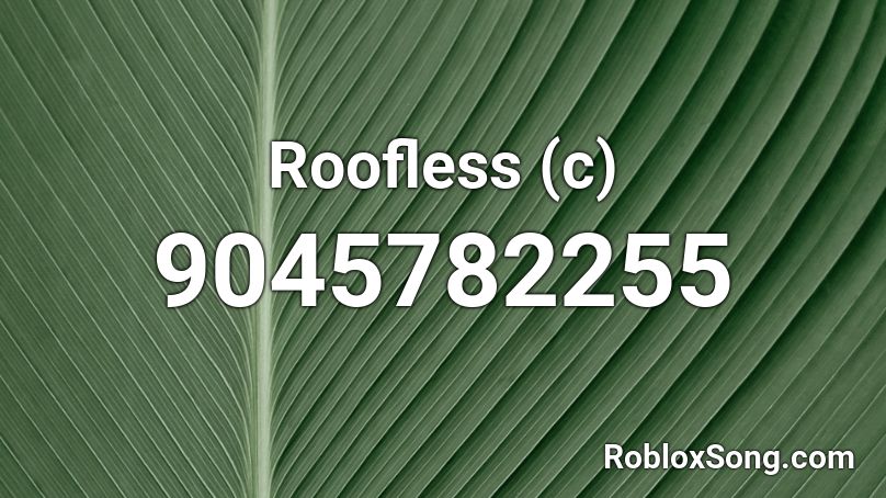 Roofless (c) Roblox ID