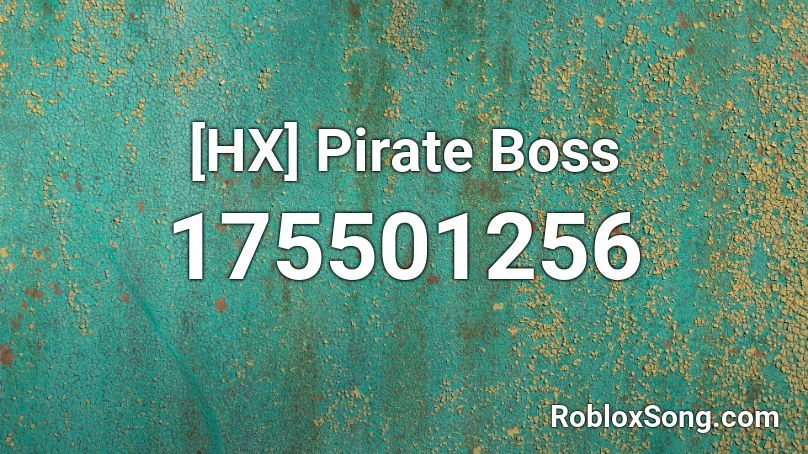 [HX] Pirate Boss Roblox ID