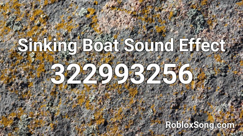 Sinking Boat Sound Effect  Roblox ID