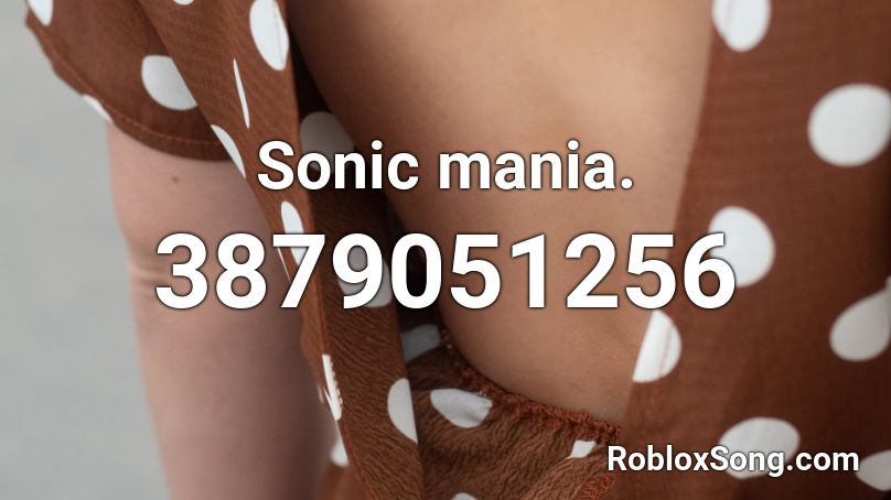 Sonic Mania Roblox Id Roblox Music Codes - super sonic mania roblox id