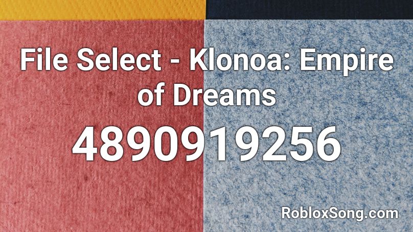 File Select - Klonoa: Empire of Dreams Roblox ID