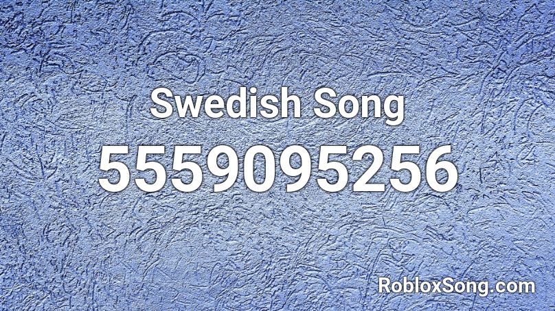 Swedish Song Roblox ID