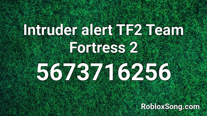 Intruder alert TF2 Team Fortress 2 Roblox ID