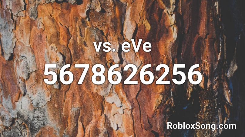vs. eVe Roblox ID