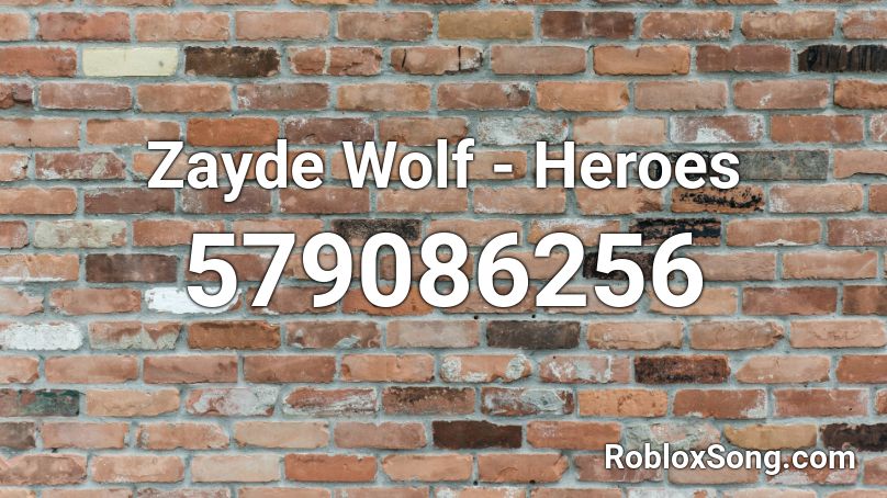 Zayde Wolf - Heroes Roblox ID