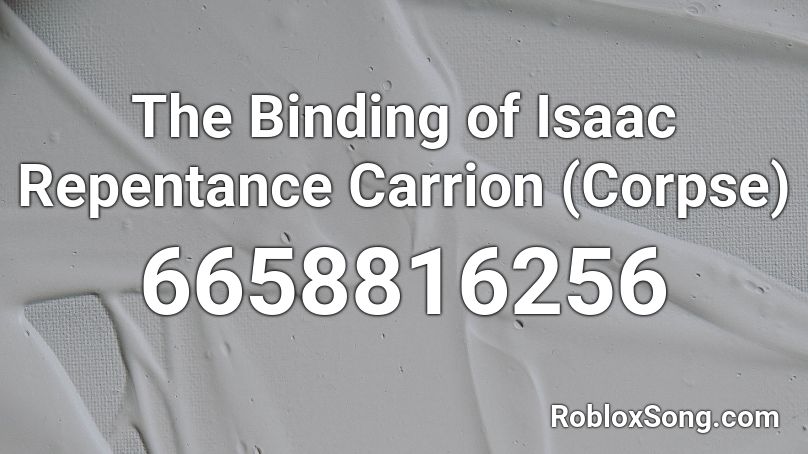 The Binding of Isaac Repentance Carrion (Corpse) Roblox ID