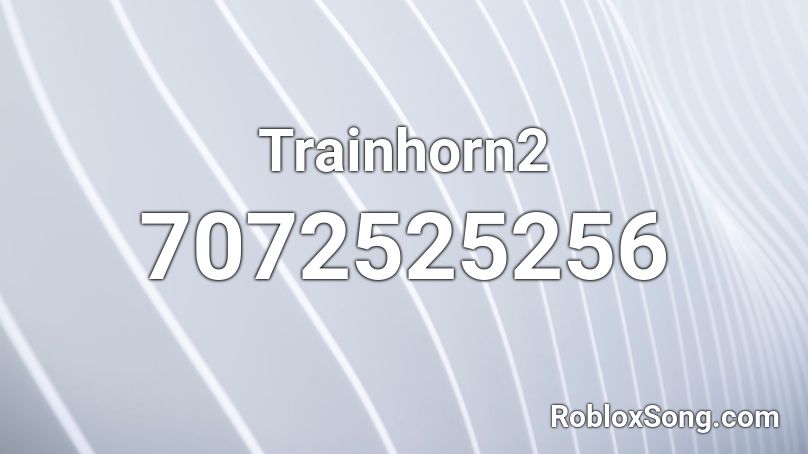 Trainhorn2 Roblox ID