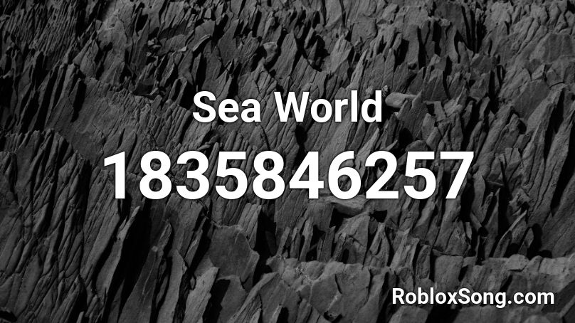 Sea World Roblox ID