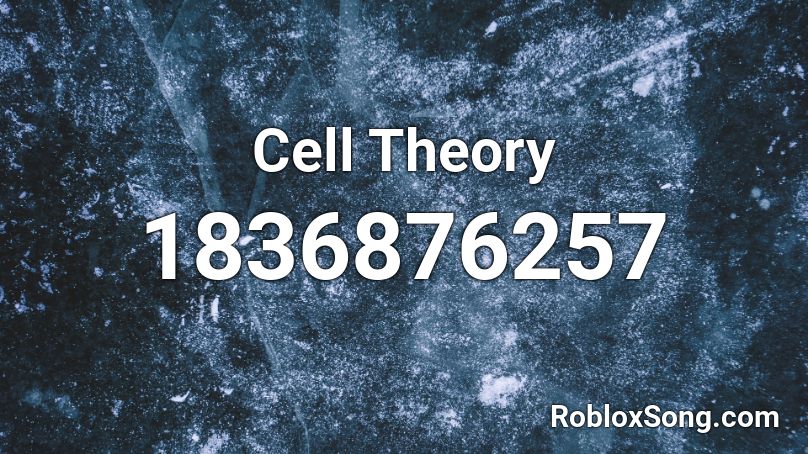 Cell Theory Roblox ID