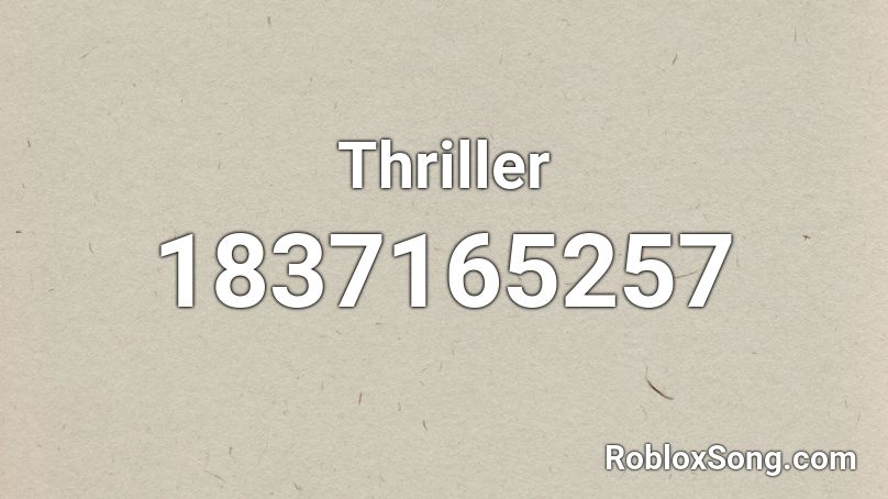 Thriller Roblox ID