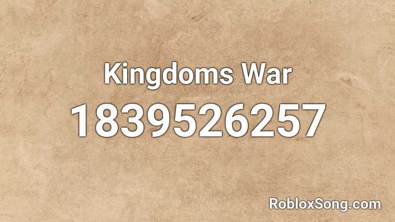 Kingdoms War Roblox ID