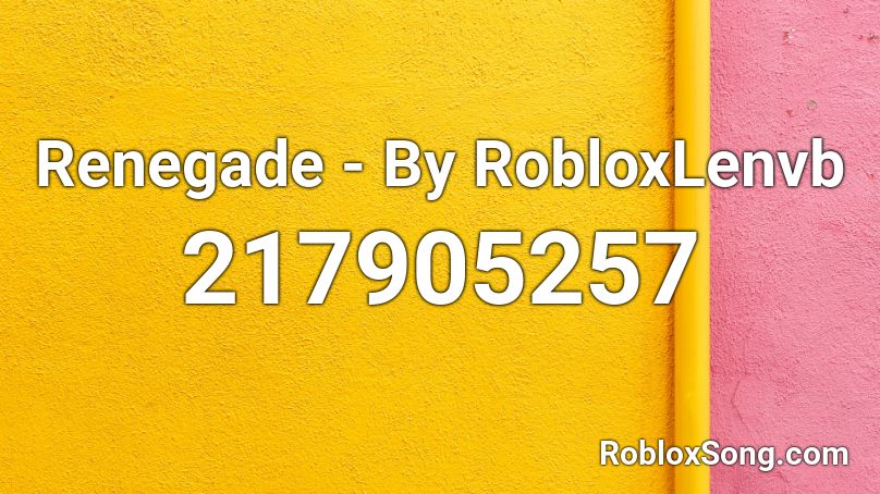 Renegade Song Id - lottery renegade roblox id code