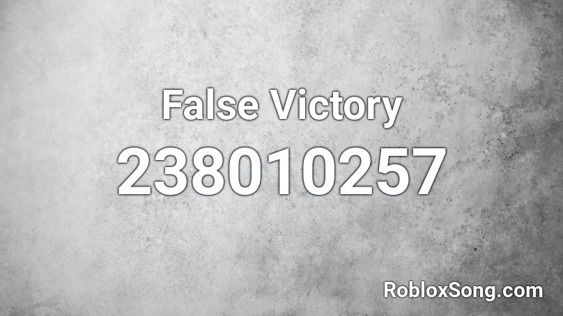 False Victory Roblox ID