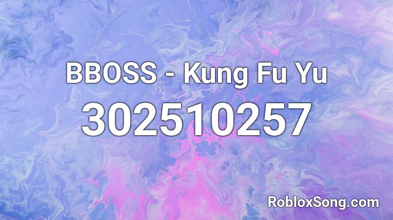 BBOSS - Kung Fu Yu Roblox ID