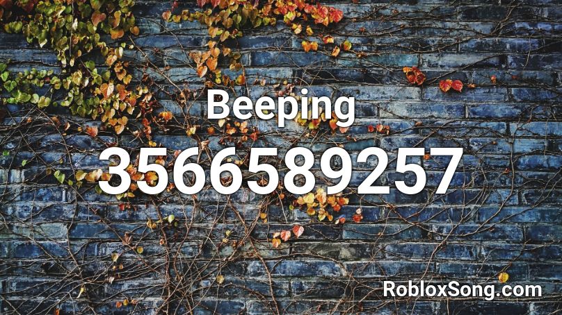 Beeping Roblox ID