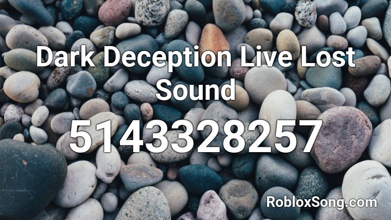 Dark Deception Live Lost Sound Roblox ID