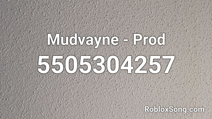 Mudvayne - Prod Roblox ID