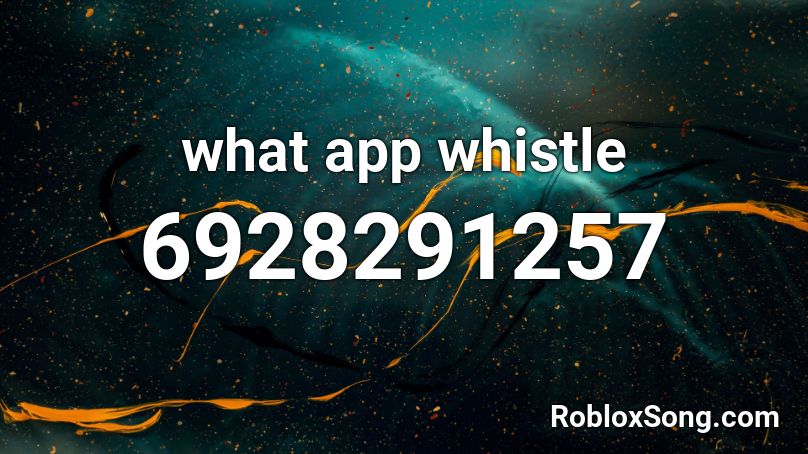 what app whistle Roblox ID