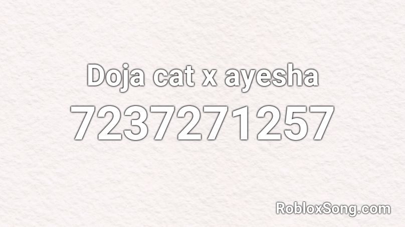 Doja cat x ayesha  Roblox ID